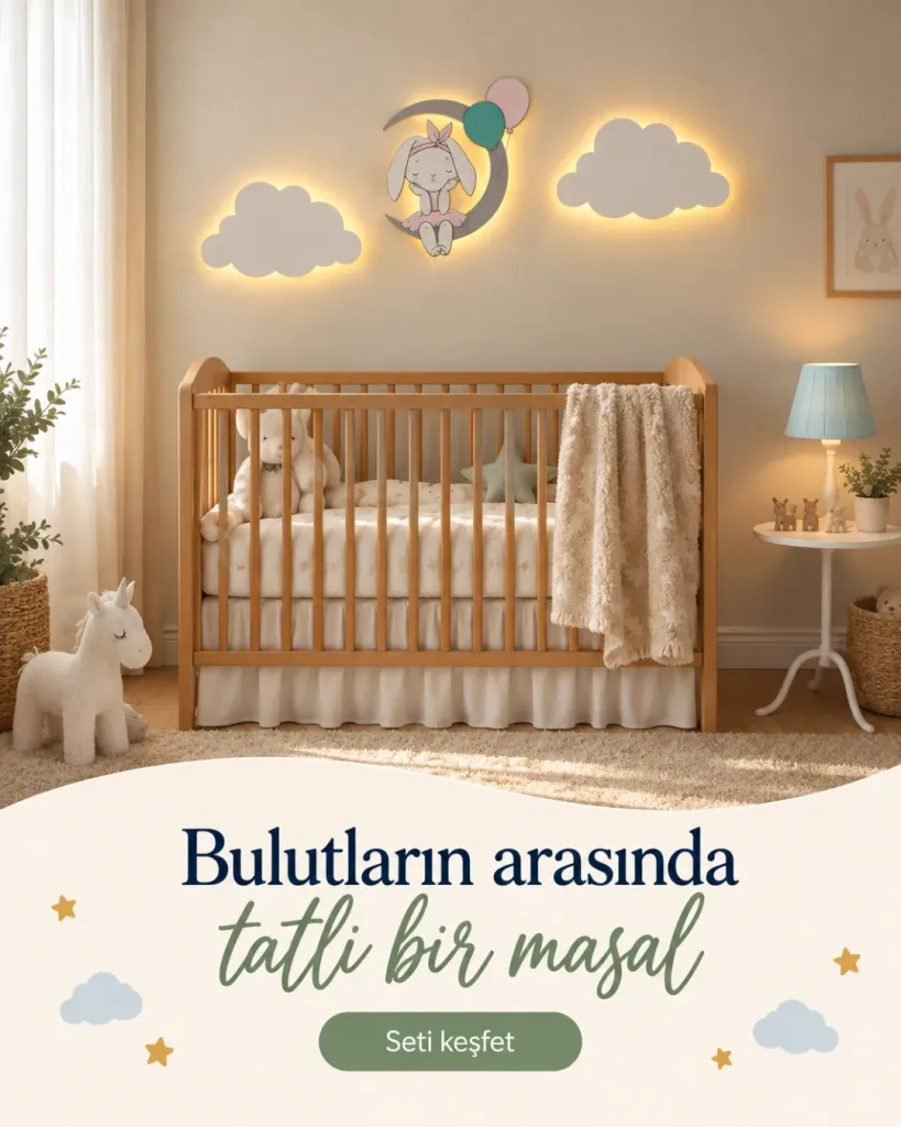 İki bulut ve balonlu tavşan lamba ahşap beşiğin üstünde; Bulutların arasında tatlı bir masal yazılı kombin kartı