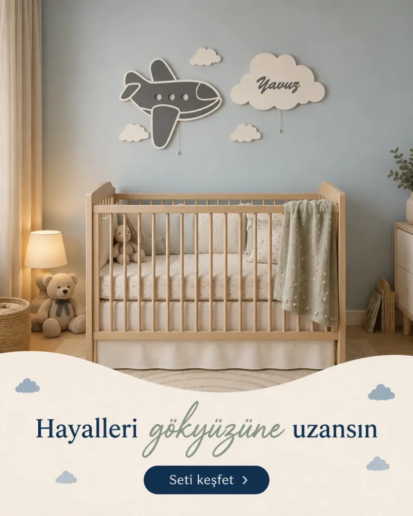 Uçak ve isim yazılı bulut lamba ahşap beşiğin üstünde; Hayalleri gökyüzüne uzansın yazılı kombin kartı
